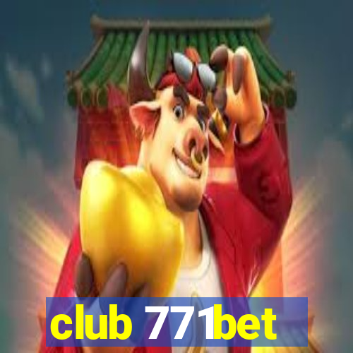 club 771bet